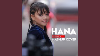 Video thumbnail of "Hana Shafa - Hana (Mashup Cover)"