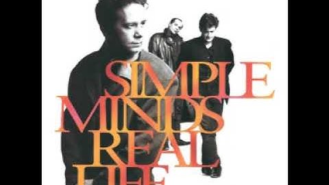 Simple Minds  - Real Life - 2002 Remaster - HQ