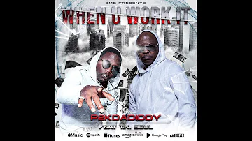 P2K Dadiddy ft. Tk Soul - When You Work It