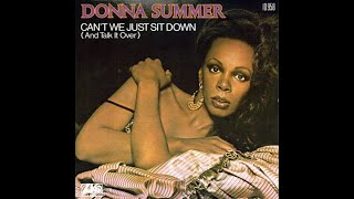 Can’t we Just Sit Down (and Talk it Over) - Donna Summer (HQ Audio and Video)