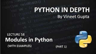 Lecture 58 Modules In Python (Part-1)