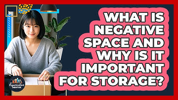 What Is Negative Space And Why Is It Important For Storage? - Your Organization Mentor