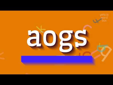 AOGS - HOW TO SAY AOGS?