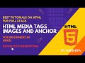 HTML Media Tags - Part1 Image &amp; Anchor Tag | HTML Tutorials for Beginners in Hindi 🔥 🔥 🔥