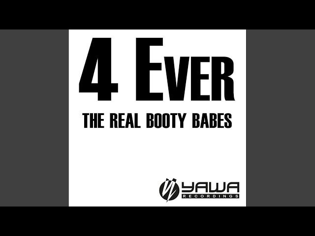 The Real Booty Babes - 4ever