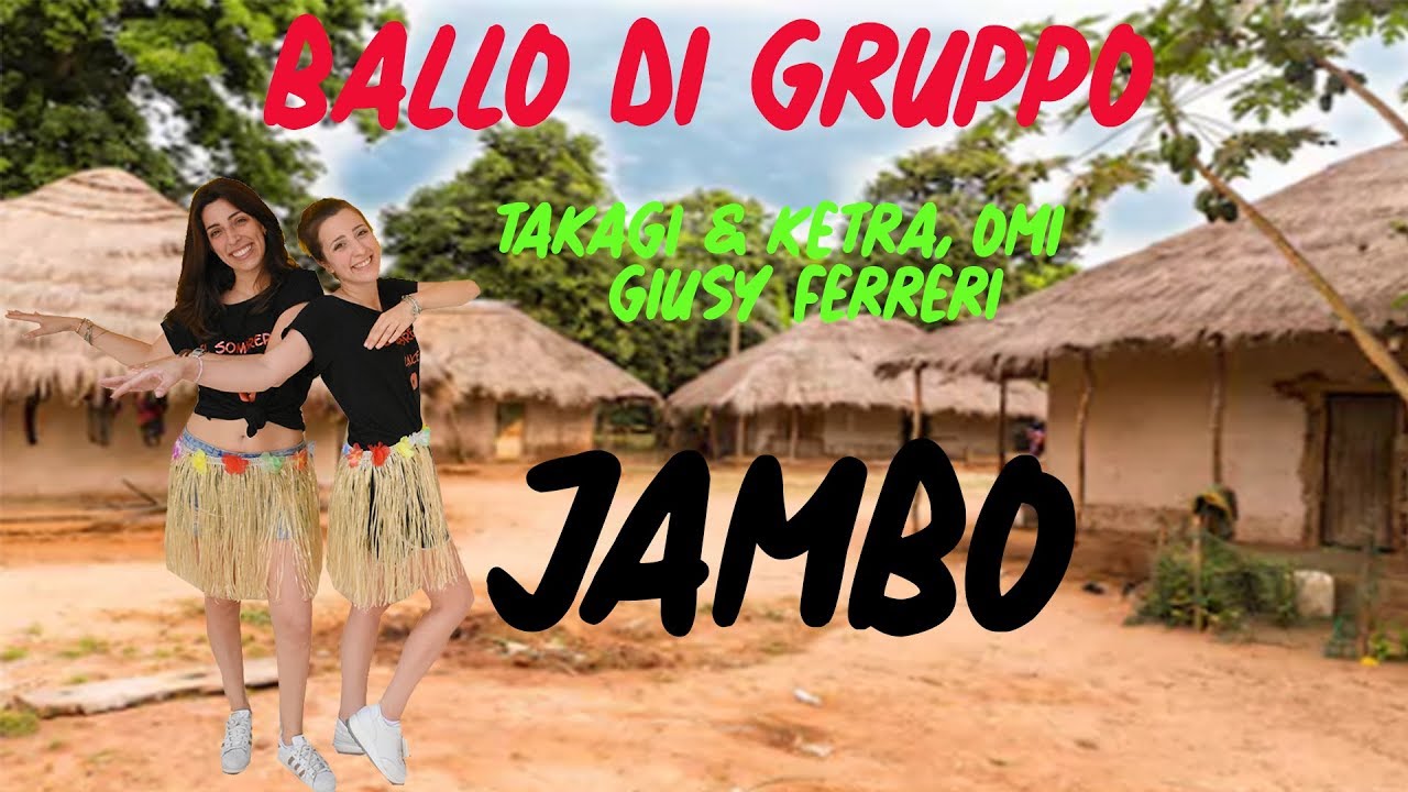 Takagi & Ketra, OMI, Giusy Ferreri - JAMBO - BALLO DI GRUPPO - Coreo