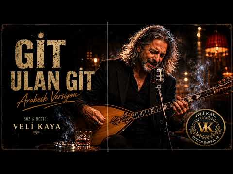 Veli Kaya - Git Ulan Git ( Arabesk version) | Official Audio 