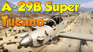 GTA 5 PC MODS - EMBRAER A29B  SUPER TUCANO