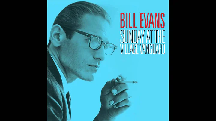 Bill Evans   Sunday at the Village Vanguard Not No...