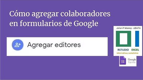 Agregar colaboradores en Formulario Google