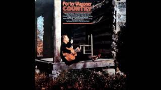 I Went Out of My Way ~ Porter Wagoner (1971)