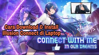Cara Download & Install Illusion Connect di Laptop/PC screenshot 3