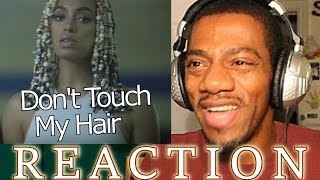 Video thumbnail of "SOLANGE - DON'T TOUCH MY HAIR (OFFICIAL VIDEO REACTION)"