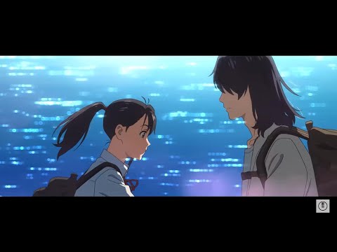 【Chn/Eng】中字『すずめの戸締まり』~【行ってきますPV】(鈴芽之旅Suzume) PV