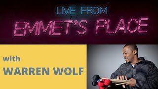 Live From Emmet's Place Vol. 34 - Warren Wolf