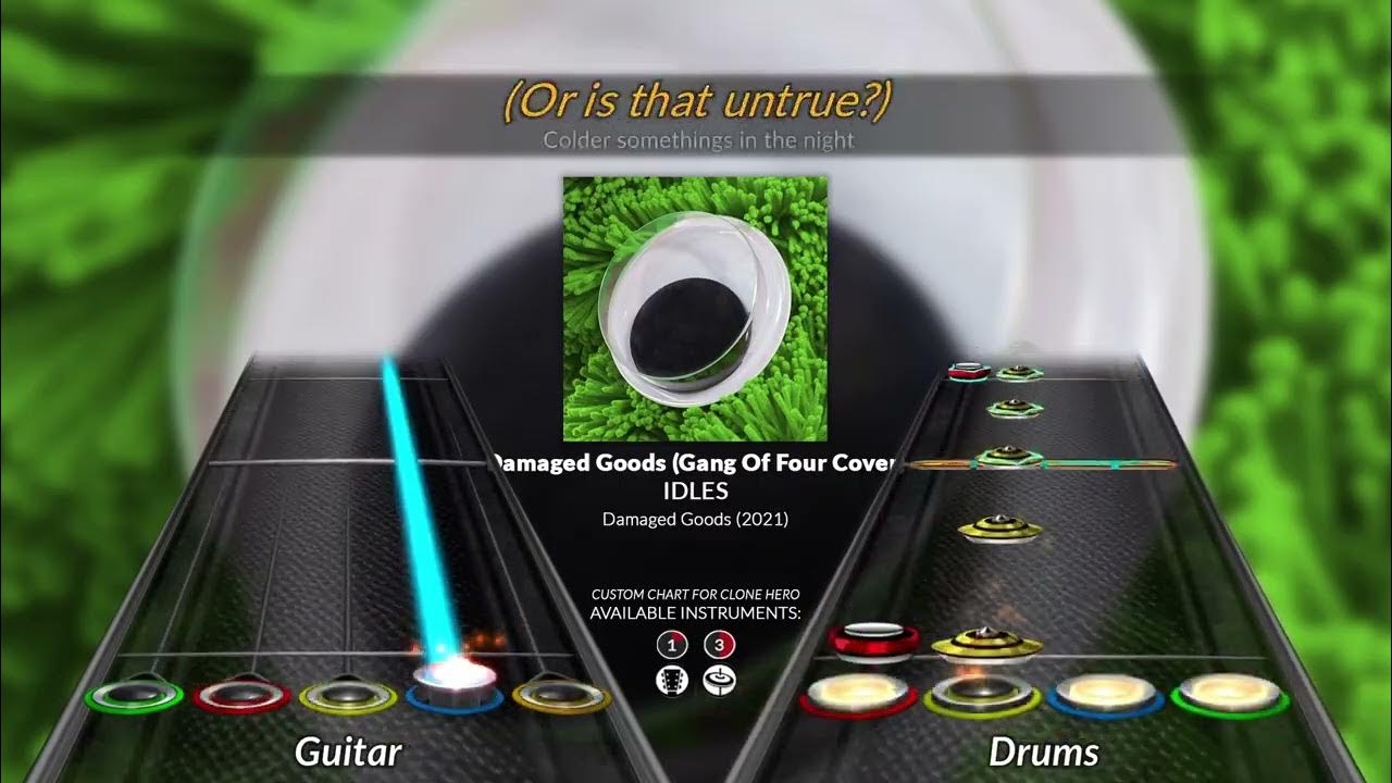 IDLES - Damaged Goods (Gang Of Four Cover) (Clone Hero Chart) IDLES - Damaged Goods (Gang Of Four Cover) (Clone Hero Chart)