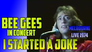 BEE GEES - I Started A Joke  LIVE @ Melbourne 1974 Concert  11/16 chords