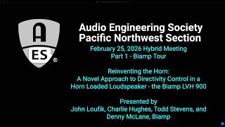 2026-02-25 AES PNW: Reinventing The Horn (Directivity Control): A Tour of the Biamp Tech Facility