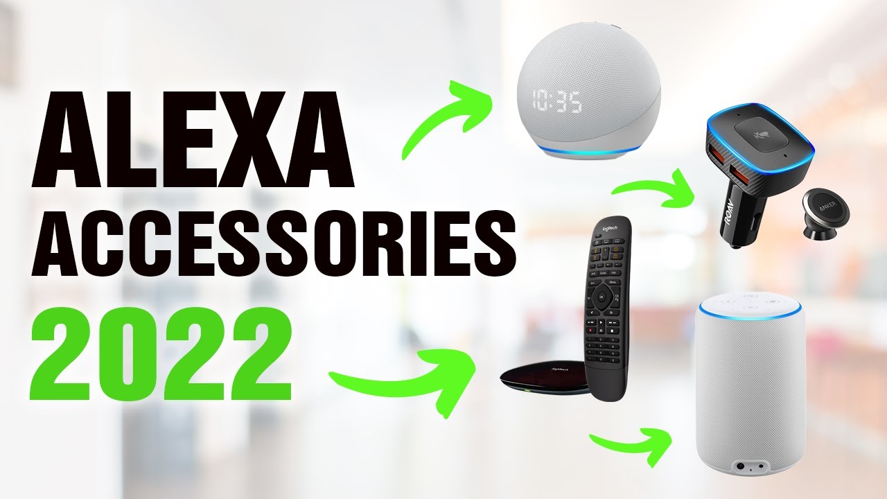 You MUST HAVE These Accessories For  ALEXA 