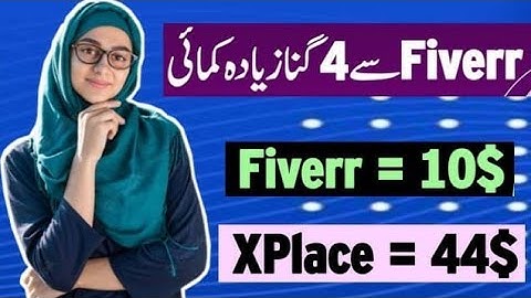xplace is the Best Freelancing Website for Beginner freelancers  | Best Fiver & Upwork Alternative