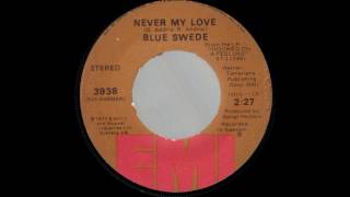 1974_088 - Blue Swede - Never My Love - (2.28)(45)