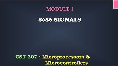 8086 Signals _Pinout| M1_10 | CST 307 Microprocessors and microcontrollers