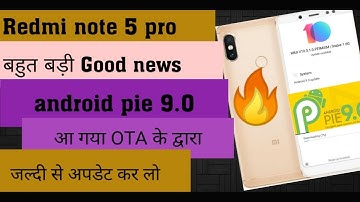 Redmi note 5 pro new update android pie 9.0 rollingout through OTA