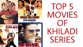 Top 5 Movies Of Khiladi Series