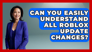 Can You Easily Understand All Roblox Update Changes? - Open World Tycoons