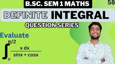 Evaluate integral 0 to π/2 xdx/sinx + cosx  | Integration of xdx/sinx + cosx