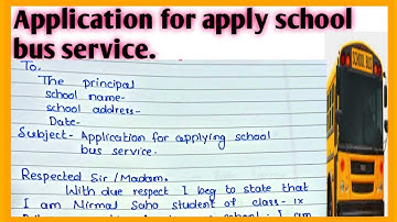Application to the principal for apply school bus service l Application for school bus service l