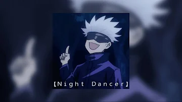 NIGHT DANCER - Satoru Gojo