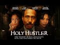 The Truth Will Come Out - "Holy Hustler" - Full Free Maverick Movie!!