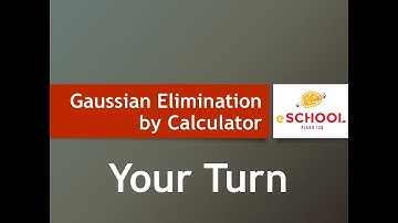 Gaussian Elimination by Calculator