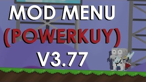 Growtopia Mod Menu v3.77 | Fixed Multibot | Download PowerKuy 3.77 | NO BAN | PC/ANDROID