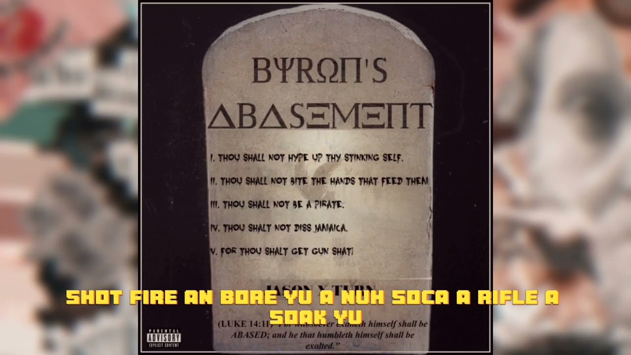 JASON-X-TURN -  BYRON'S ABASEMENT (Byron Messia Diss)