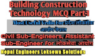 Building Construction Technology Mcq for Civil 4th/5th/6th Levels, Pradesh Loksewa Special MCQ Set