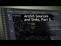 ArcGIS Sources and Sinks