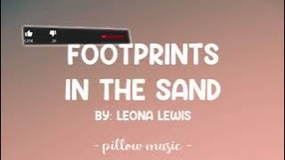 Footprints In The Sand by Leona Lewis Lyrics 🎵
