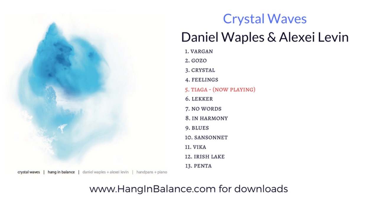 Tiaga by Daniel Waples + Alexei Levin | Track 5| Crystal Waves Album (Audio Only) Handpan + Piano