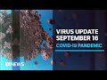 Coronavirus update Sep 16 - Victoria records 42 new cases as 14-day average falls | ABC News