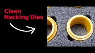 Clean Necking Dies are a Beautiful Thing