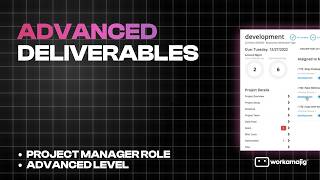 Advanced Deliverables | Project Manager Role, Advanced Level