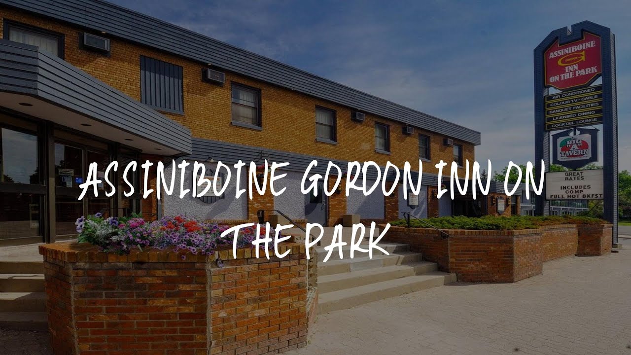Assiniboine Gordon Inn on the Park Review - Winnipeg , Canada - YouTube