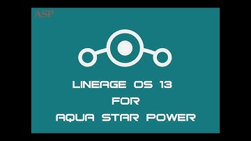 Lineage OS 13 Bugless for INTEX Aqua Star Power by ASP