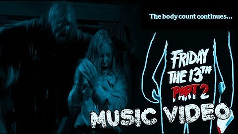 Friday The 13th Part 2 (1981) Music Video