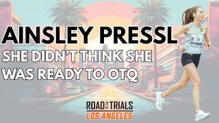 Ainsley Pressl: She Didn’t Think She Was Ready to OTQ