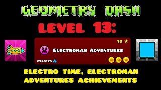 Geometry Dash 100% Playthrough (Level 13: Electroman Adventures)
Easy level with one tricky coin. Again the 2nd one.
Level music: Electroman Adventures by Waterflame. Geometry Dash 100% Playthrough (Level 13: Electroman Adventures)