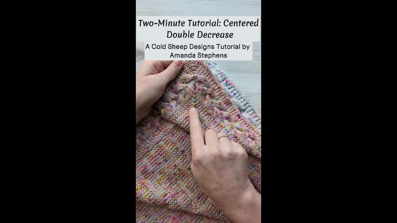 Two-Minute Tutorial: Centered Double Decrease for Knitting Mitered ...