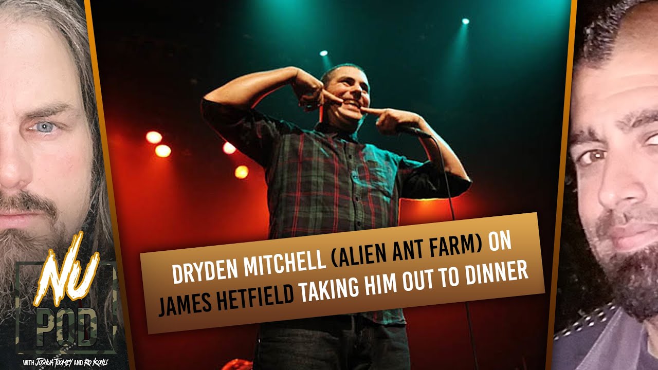Dryden Mitchell (Alien Ant Farm) On James Hetfield Taking Him Out To ...